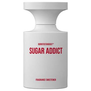 BornToStandOut Sugar Addict